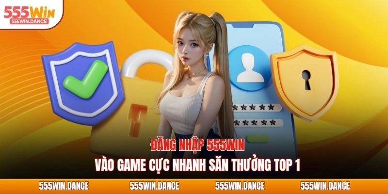 đăng nhập 555win