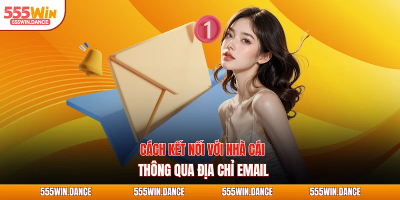 Cách kết nối với nhà cái thông qua địa chỉ email