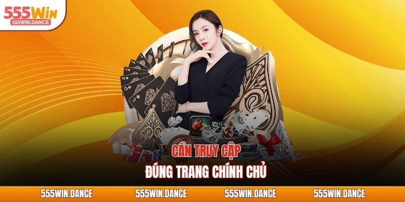 Cần truy cập đúng trang chính chủ