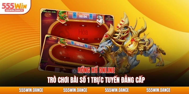 rồng hổ online