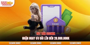 rút tiền 555win