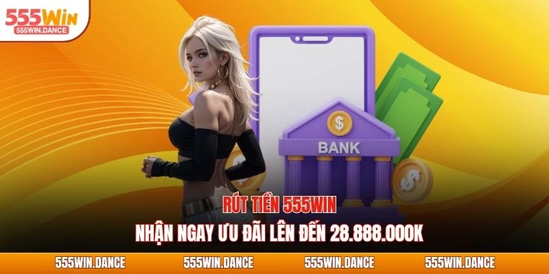 rút tiền 555win