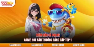 trùm bắn cá online